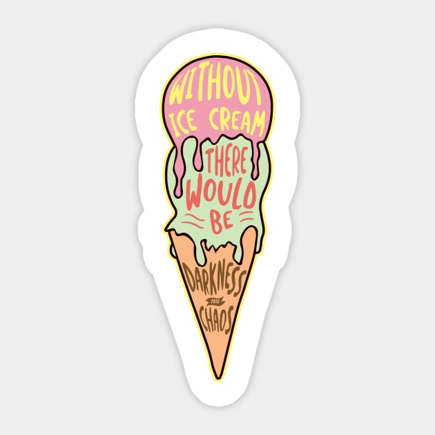 Without Ice Cream' Sweet Food Sticker by ourwackyhome